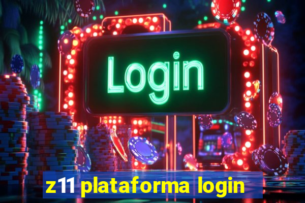 z11 plataforma login